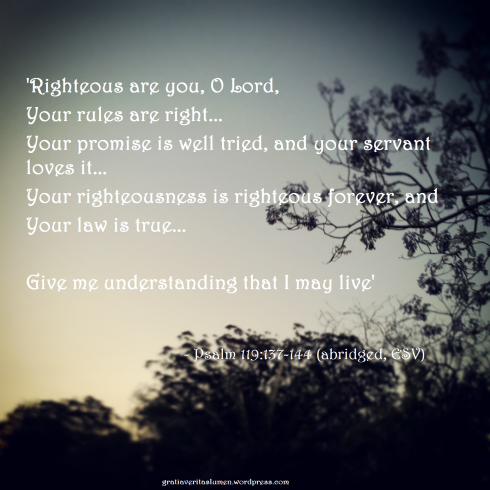 Righteous are you O Lord Psalm 119